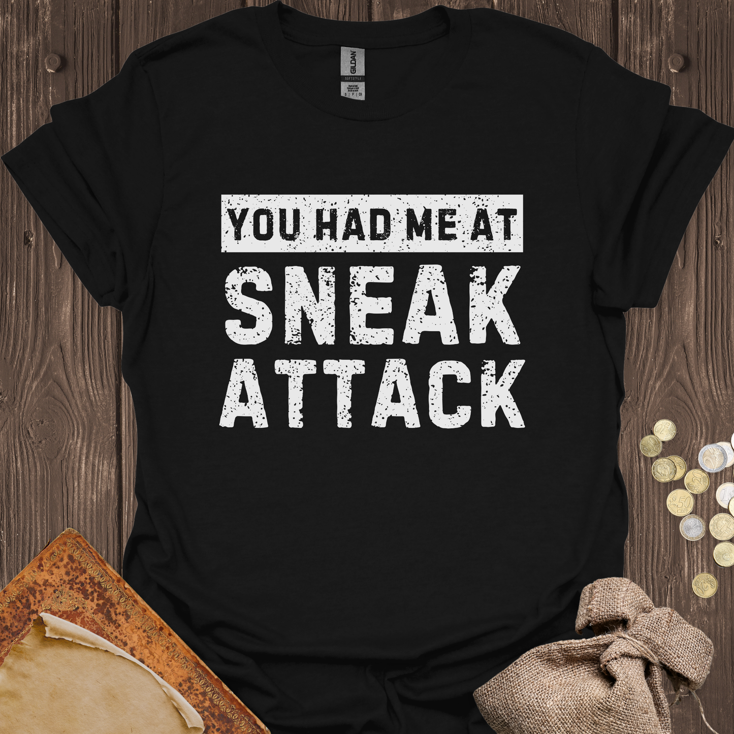 You Had Me At Sneak Attack