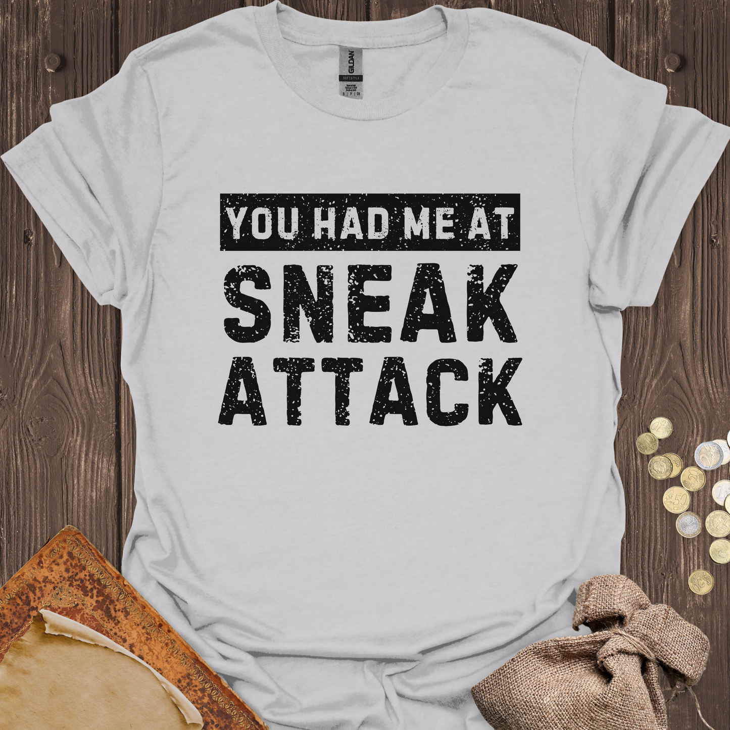 You Had Me At Sneak Attack