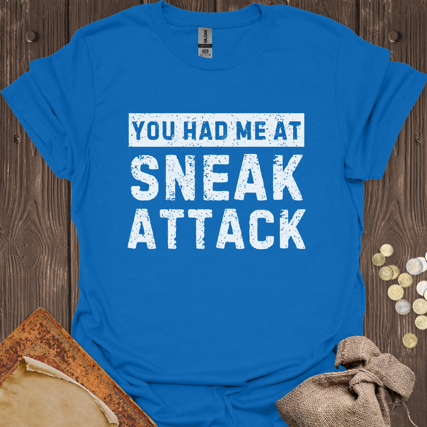 You Had Me At Sneak Attack