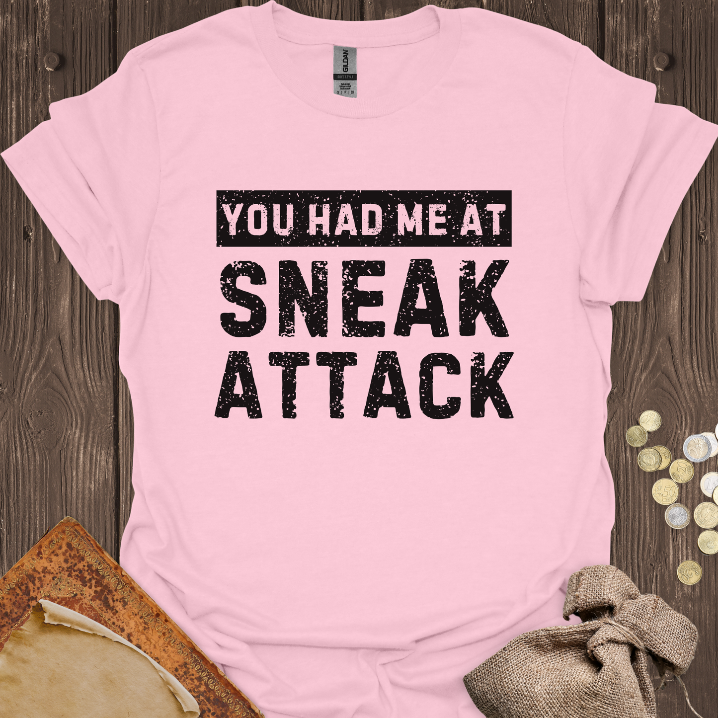 You Had Me At Sneak Attack