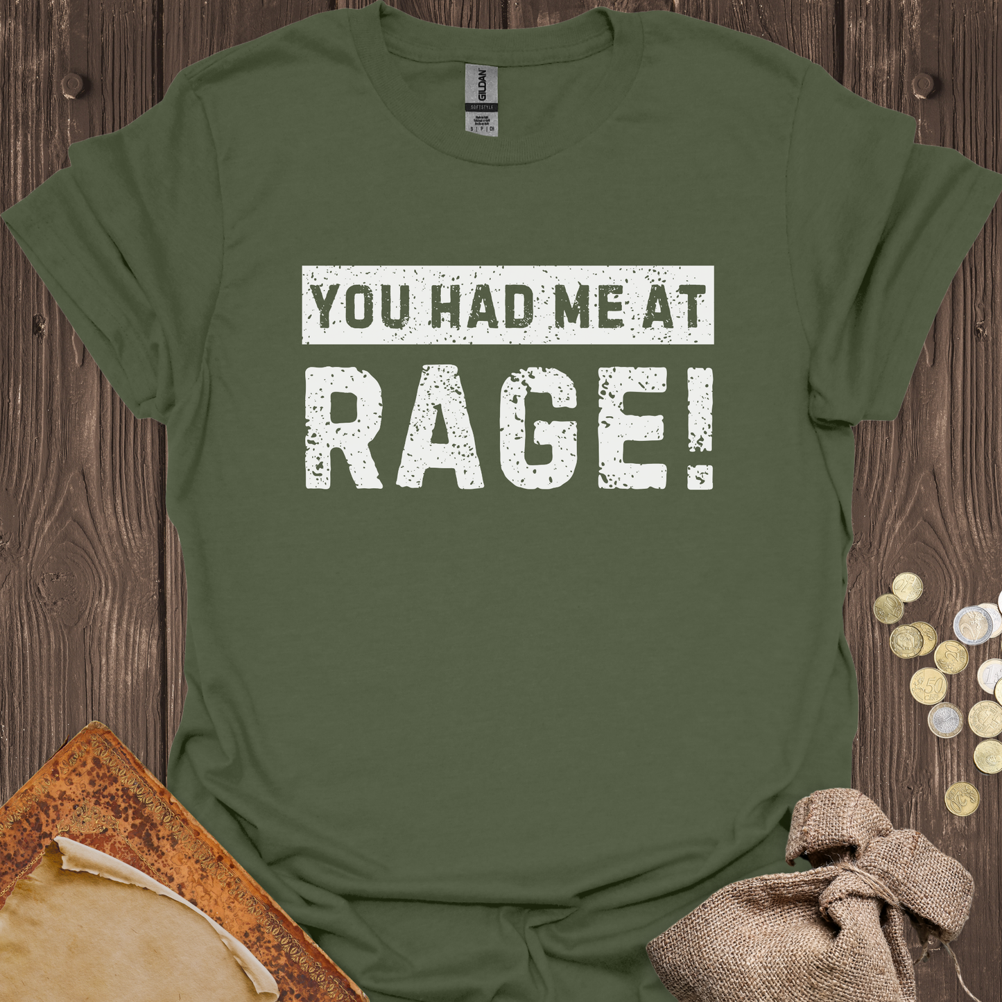 You Had Me At Rage!