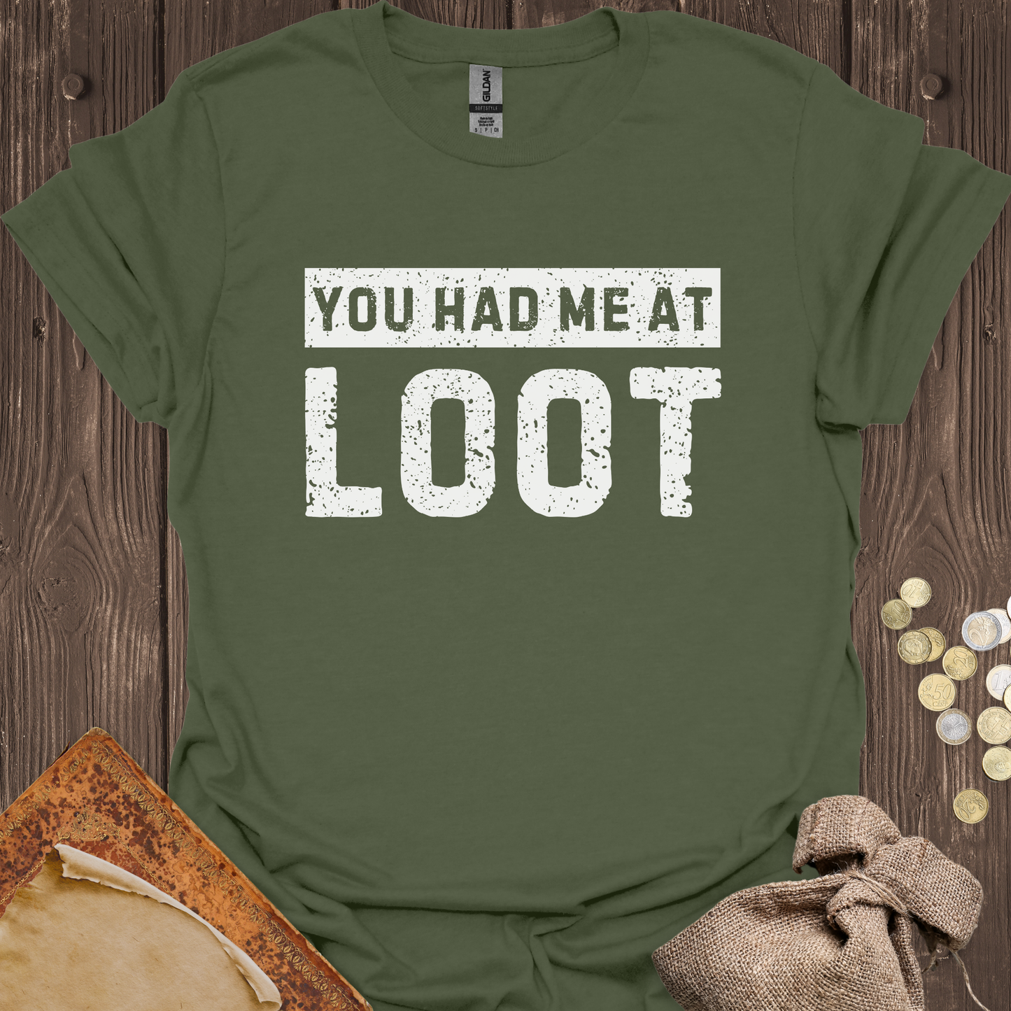 You Had Me At Loot