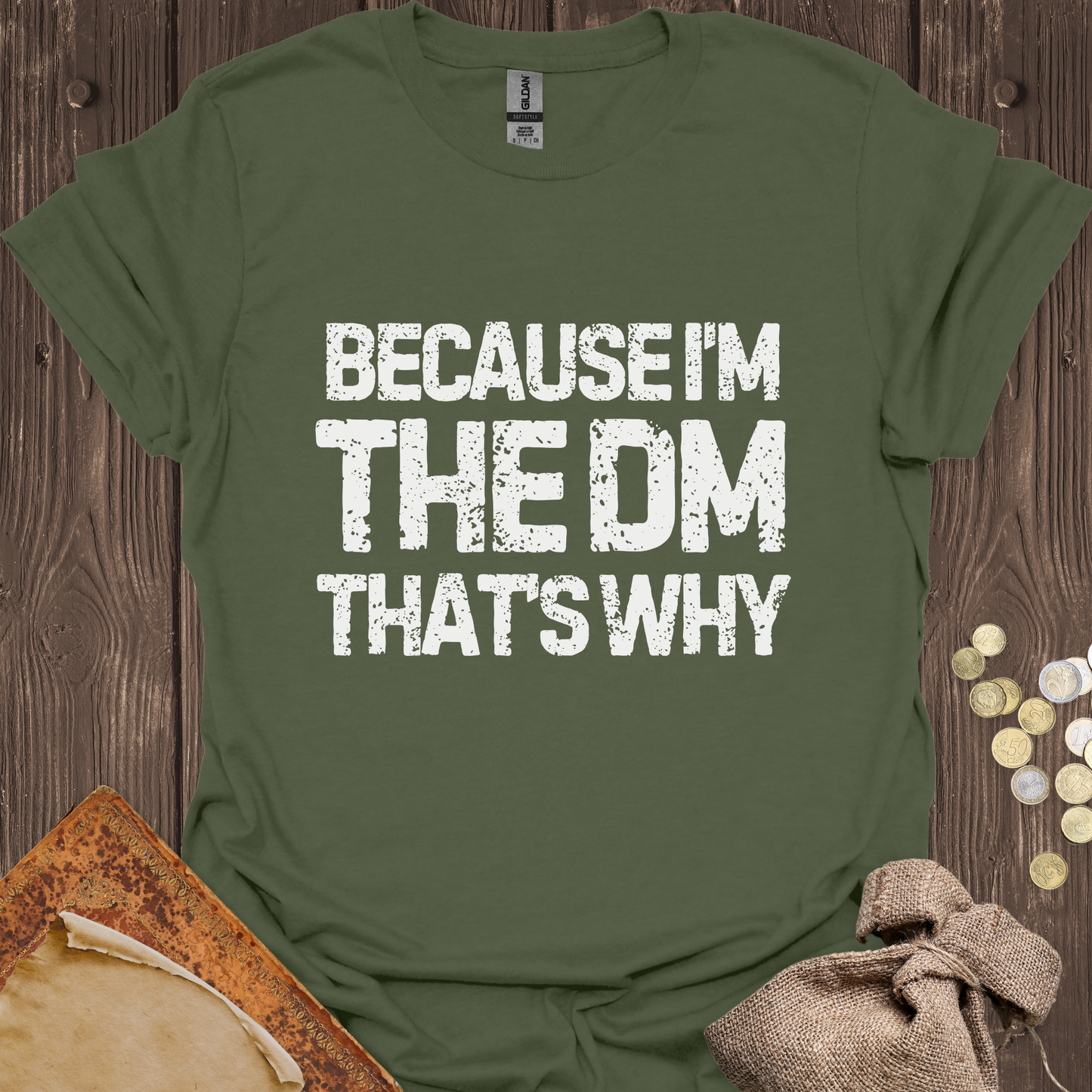 Because I'm the DM That's Why