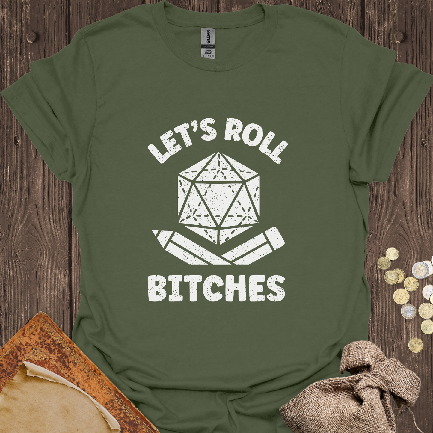 Let's Roll Bitches