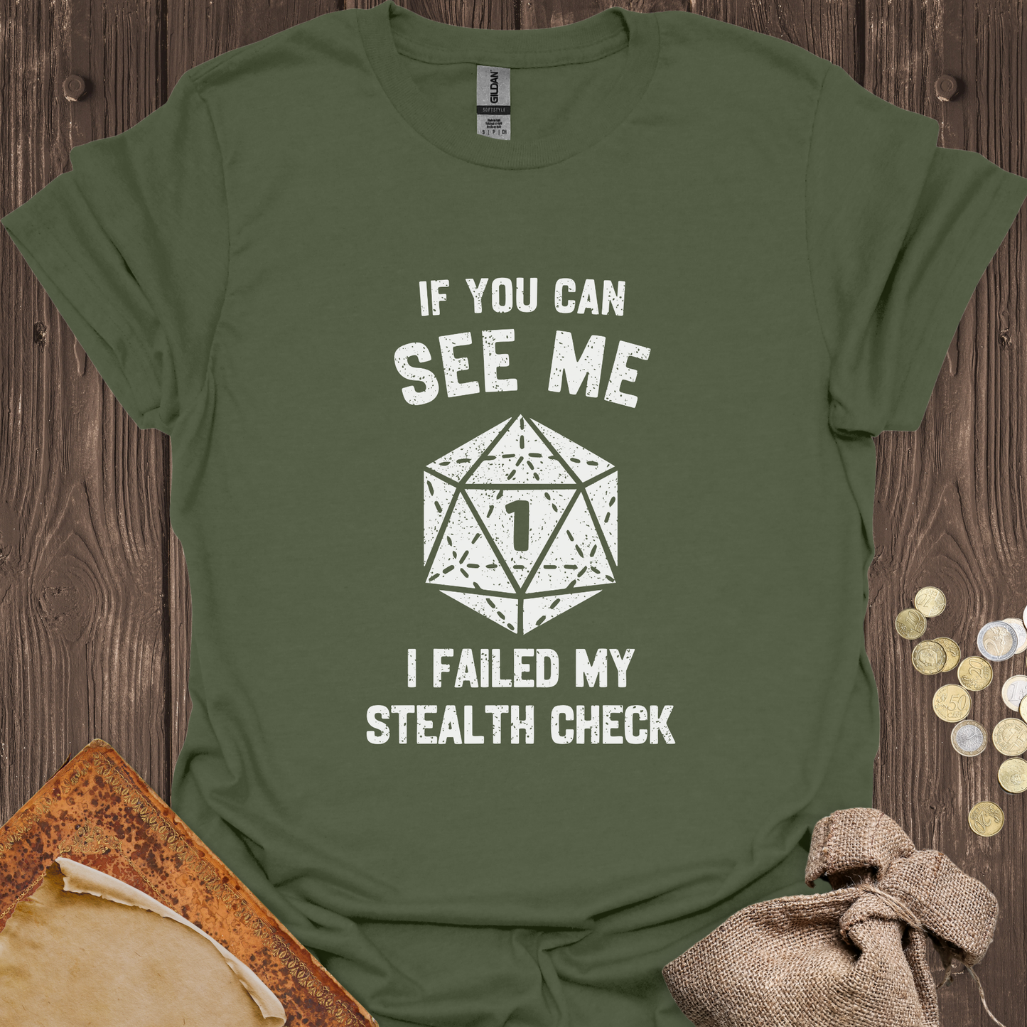 If You Can See Me I Failed My Stealth Check