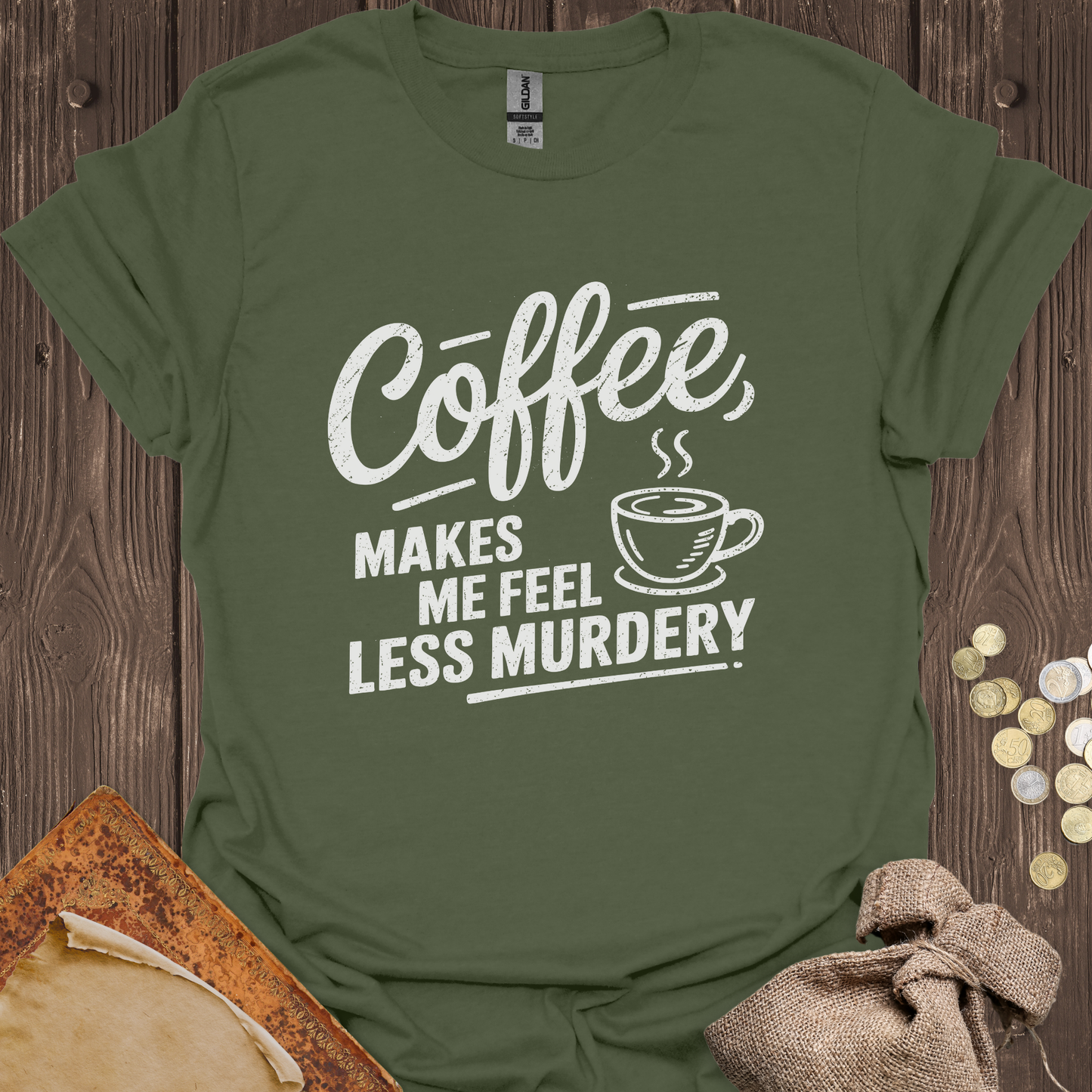 Coffee Makes Me Feel Less Murdery