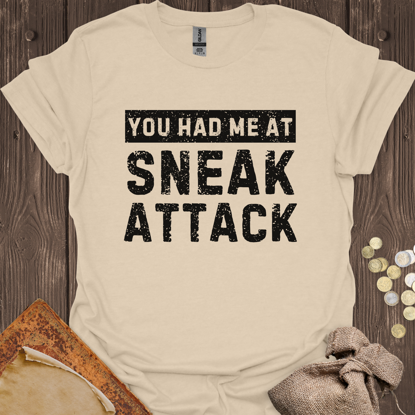 You Had Me At Sneak Attack