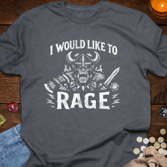I Would Like To Rage