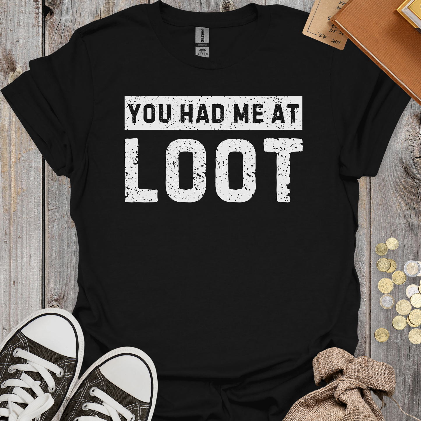 You Had Me At Loot