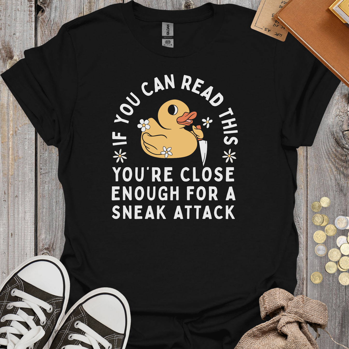 If You Can Read This You're Close Enough For A Sneak Attack