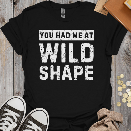 You Had Me At Wild Shape