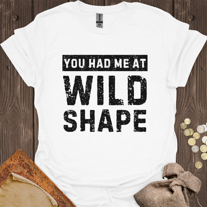 You Had Me At Wild Shape