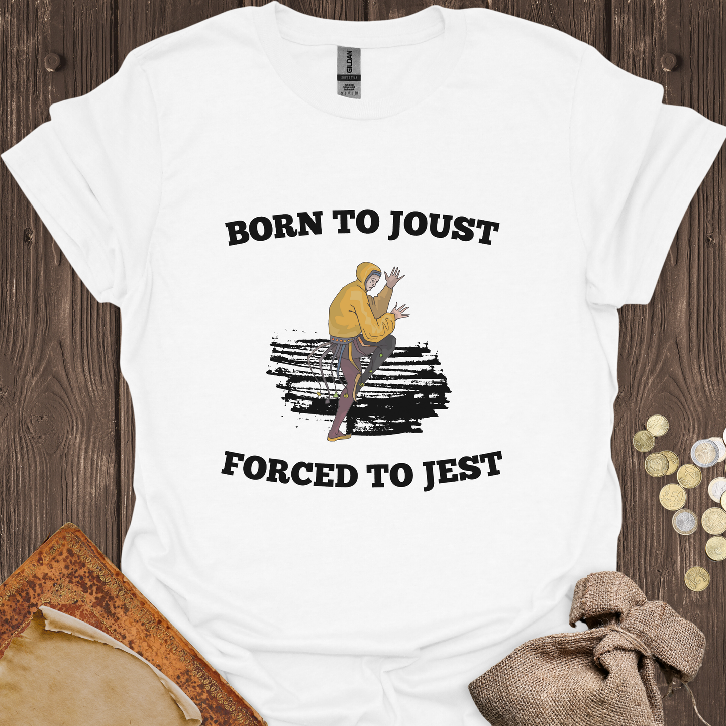 Born to Joust Forced to Jest