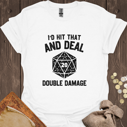 I'd Hit That And Deal Double Damage