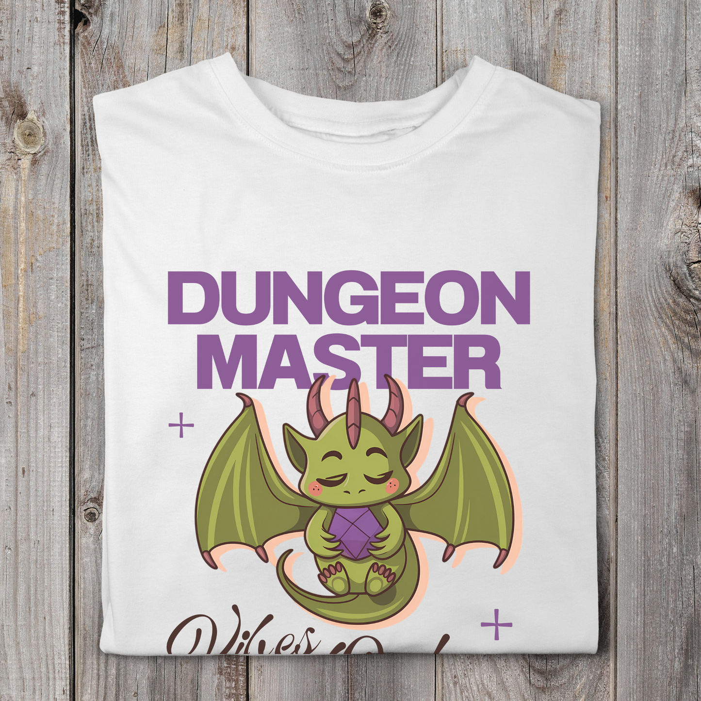 Dungeon Master Vibes Only