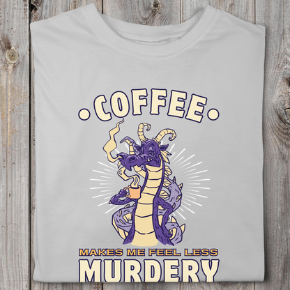 Coffee Makes Me Feel Less Murdery