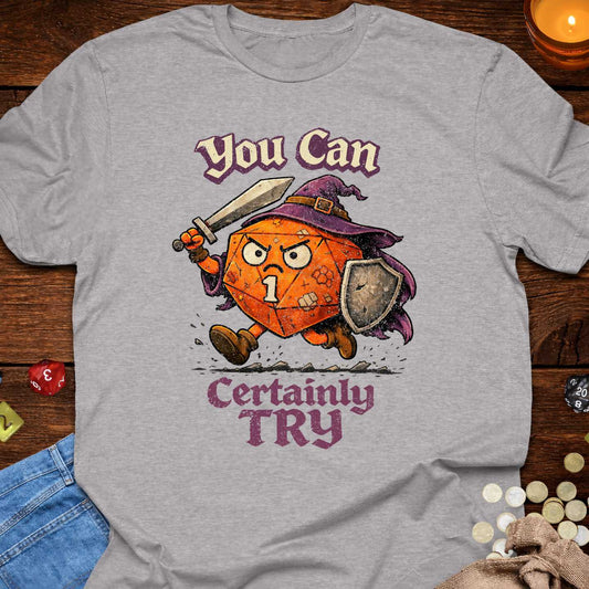 You Can Certainly Try