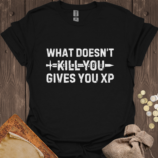 What Doesn't Kill You Gives You XP