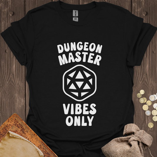 Dungeon Master Vibes Only