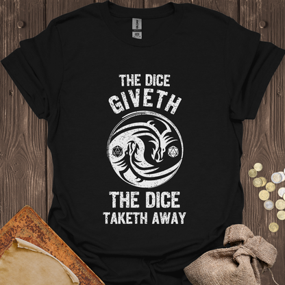 The Dice Giveth The Dice Taketh Away