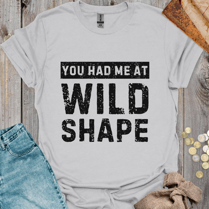 You Had Me At Wild Shape