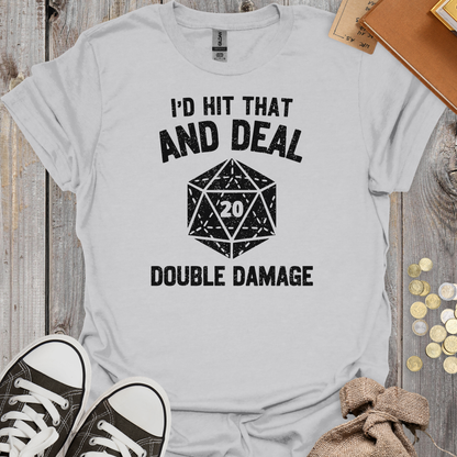 I'd Hit That And Deal Double Damage
