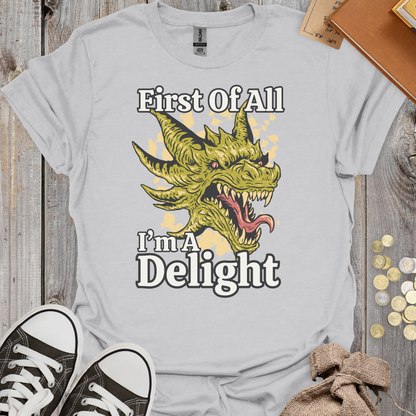 First Of All I'm A Delight