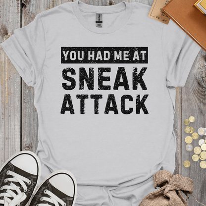 You Had Me At Sneak Attack
