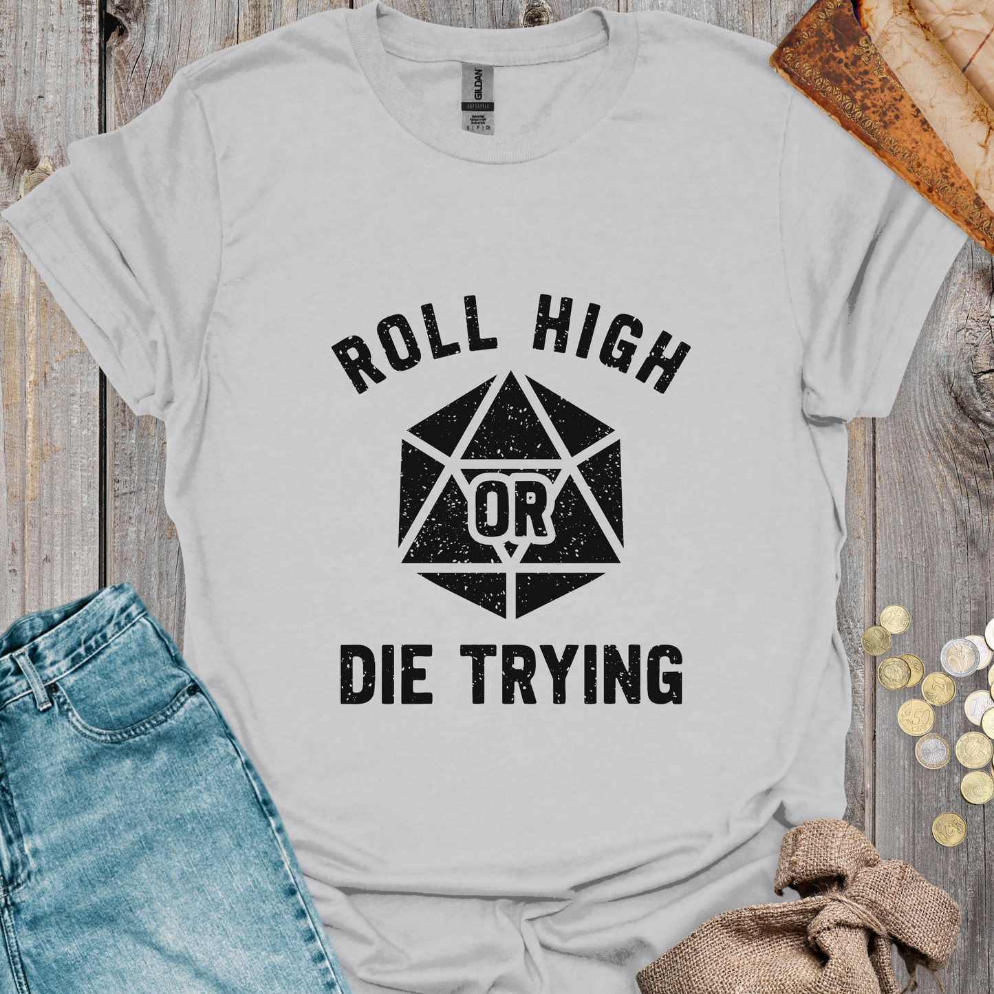 Roll High or Die Trying