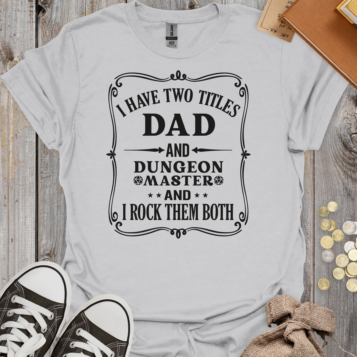 I Have Two Titles Dad And Dungeon Master
