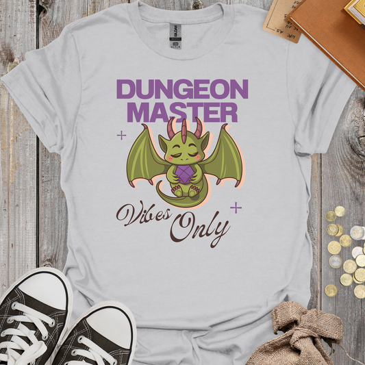 Dungeon Master Vibes Only