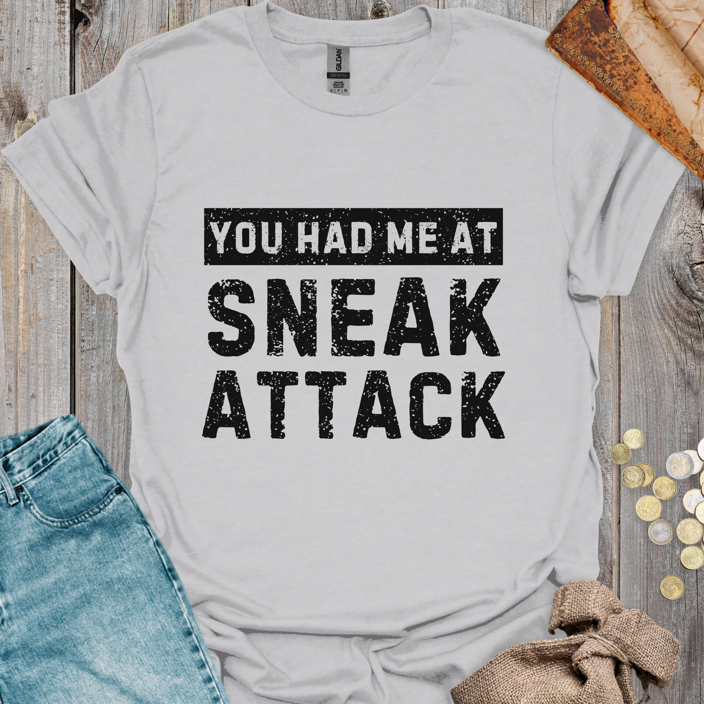 You Had Me At Sneak Attack