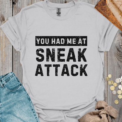 You Had Me At Sneak Attack