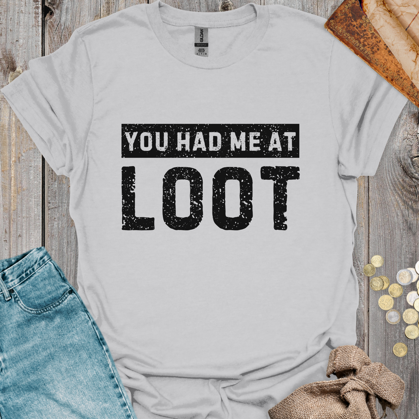 You Had Me At Loot