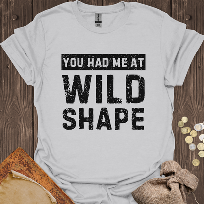You Had Me At Wild Shape