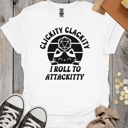 Clickity Clackity I Roll To Attackitty