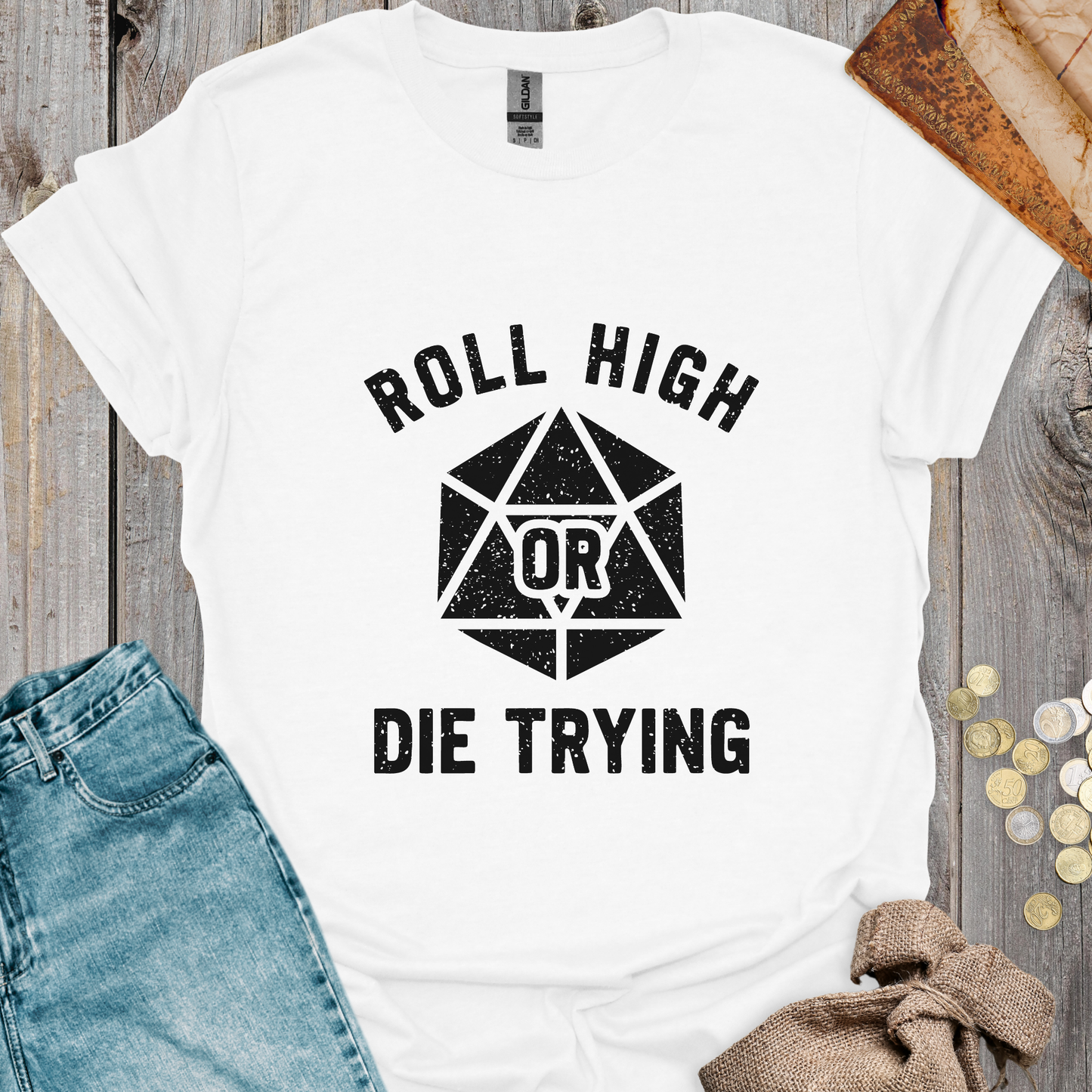 Roll High or Die Trying