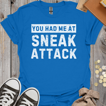 You Had Me At Sneak Attack