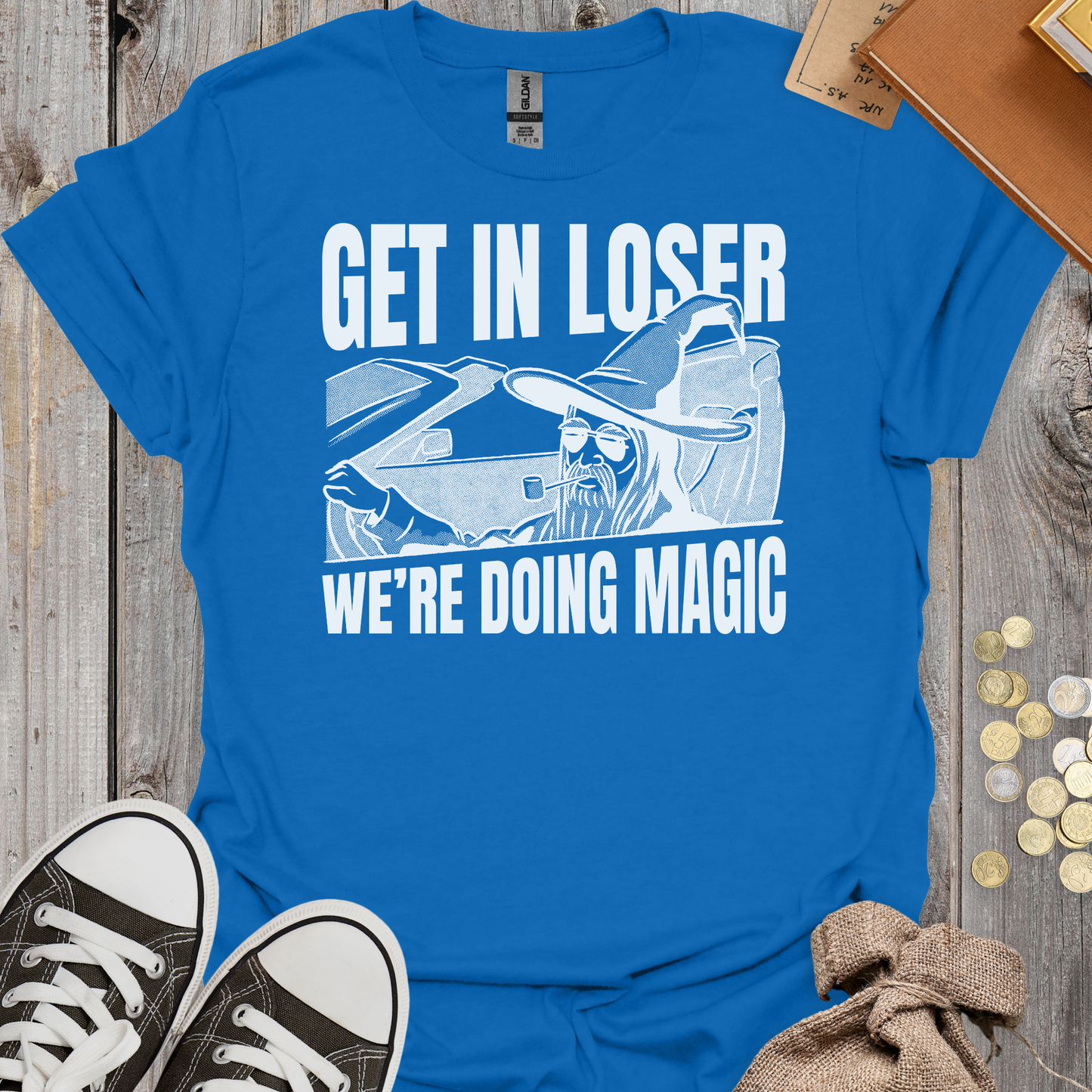 Get in Loser We're Doing Magic