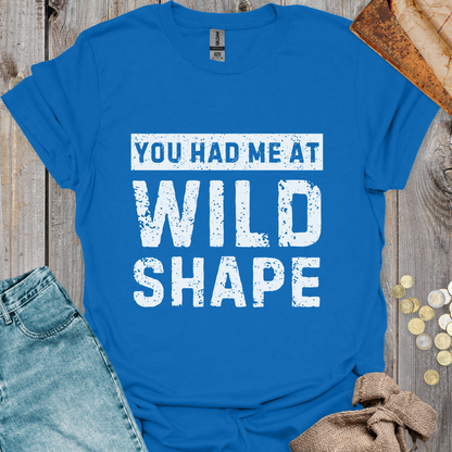 You Had Me At Wild Shape