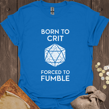 Born to Crit Forced to Fumble
