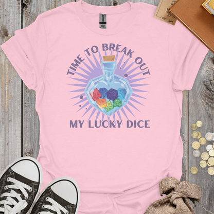 Time To Break Out My Lucky Dice