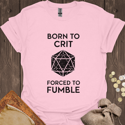 Born to Crit Forced to Fumble