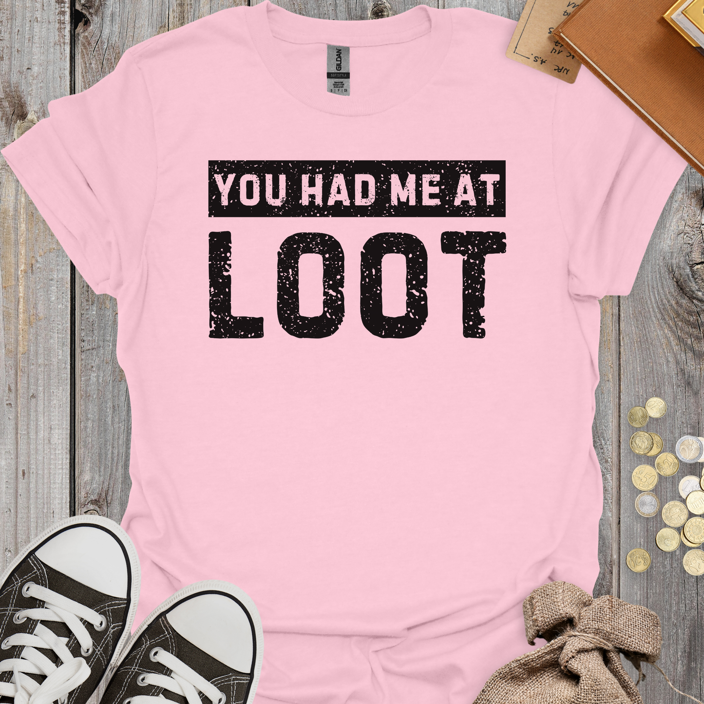 You Had Me At Loot