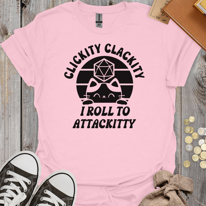 Clickity Clackity I Roll To Attackitty