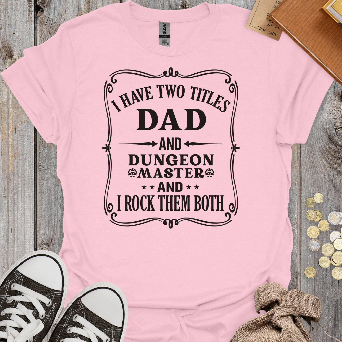I Have Two Titles Dad And Dungeon Master