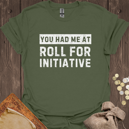 You Had Me At Roll For Initiative