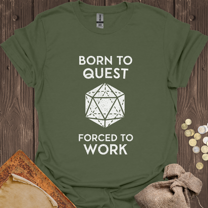 Born to Quest Forced to Work