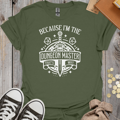 Because I'm the DM That's Why