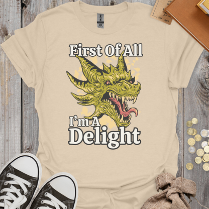 First Of All I'm A Delight